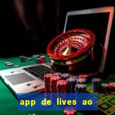 app de lives ao vivo 18